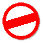 A white circle with a red outline and a red stripe going diagonally through the middle